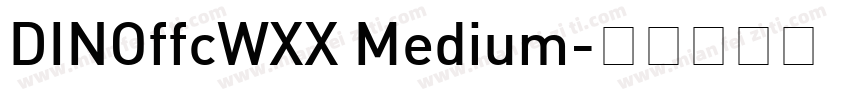 DINOffcWXX Medium字体转换
